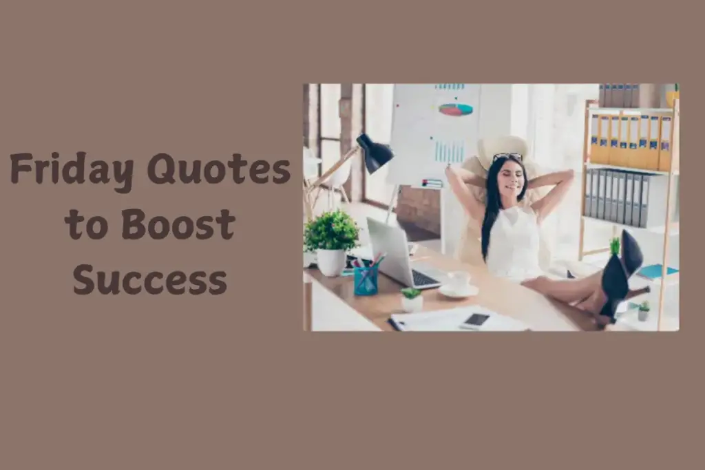 Friday Quotes to Boost Success