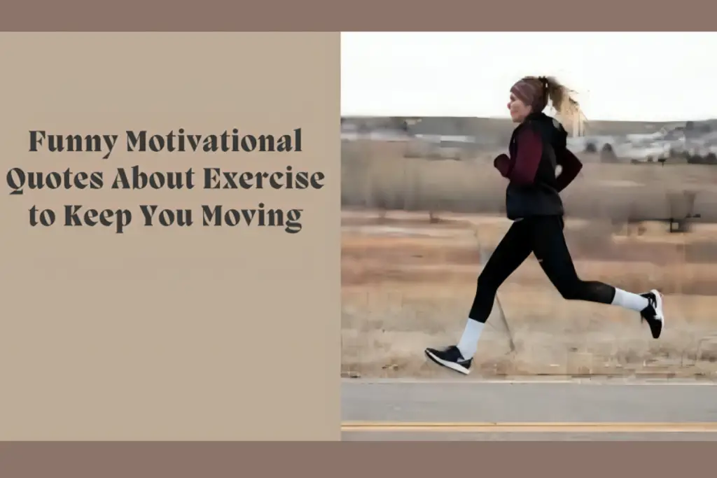 Funny Motivational Quotes About Exercise to Keep You Moving