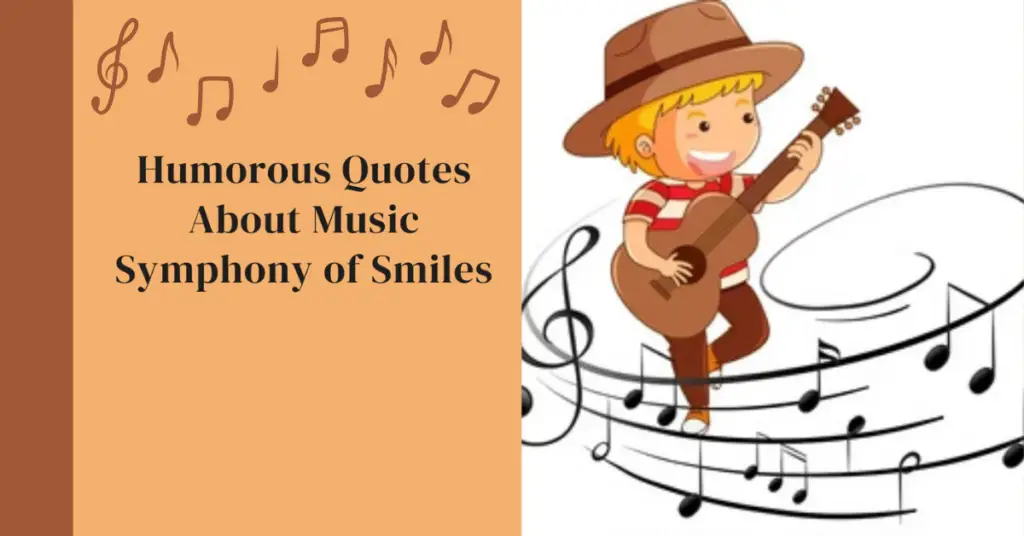 Humorous Quotes About Music Symphony of Smiles