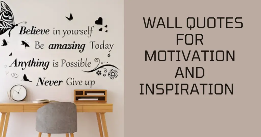 Wall Quotes for Motivation and Inspiration