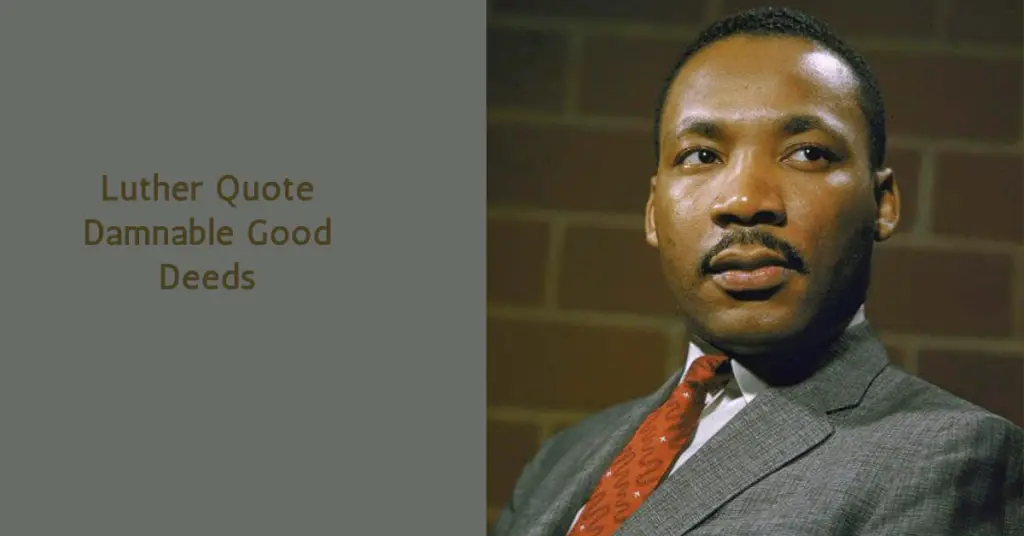 Luther Quote Damnable Good Deeds