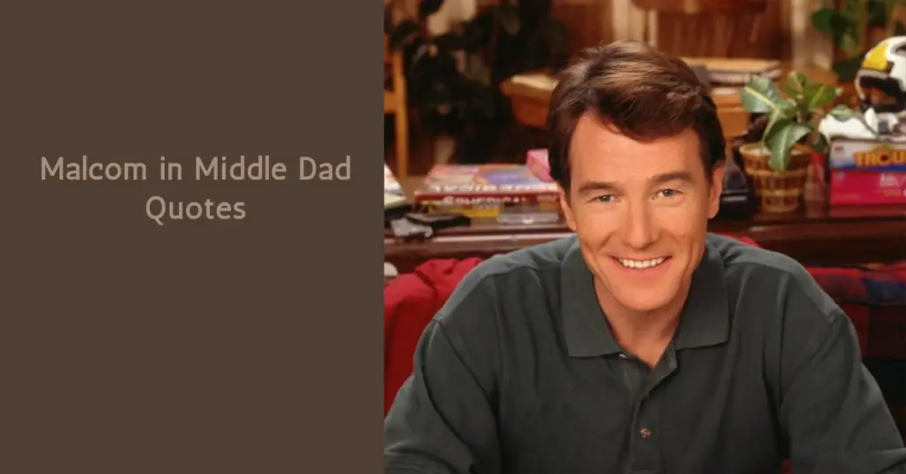 Malcom in Middle Dad Quotes