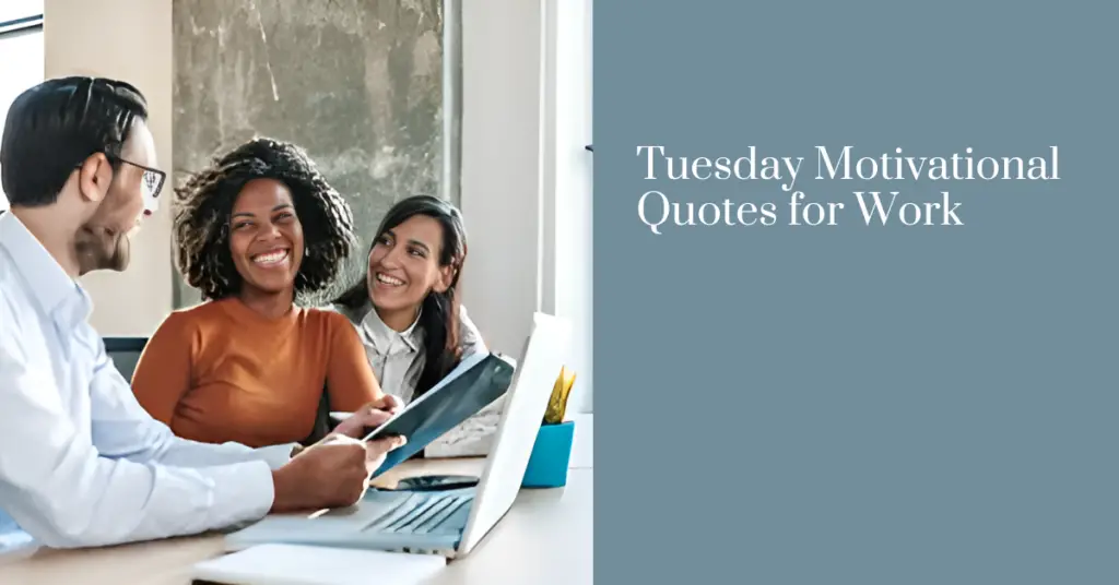 Tuesday Motivational Quotes for Work