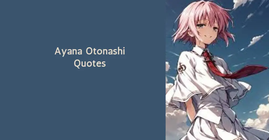 Ayana Otonashi Quotes