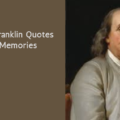 Benjamin Franklin Quotes About Memories