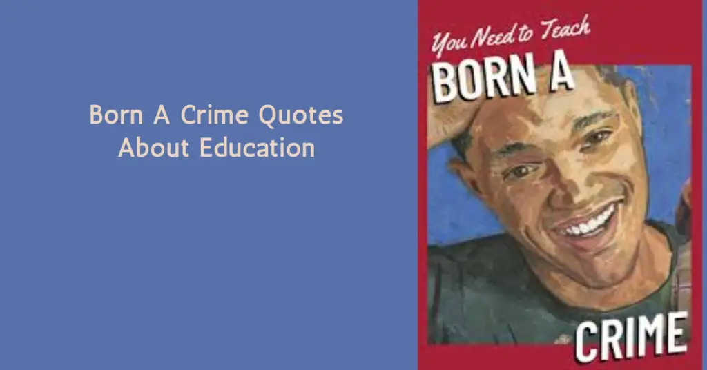 Born A Crime Quotes About Education