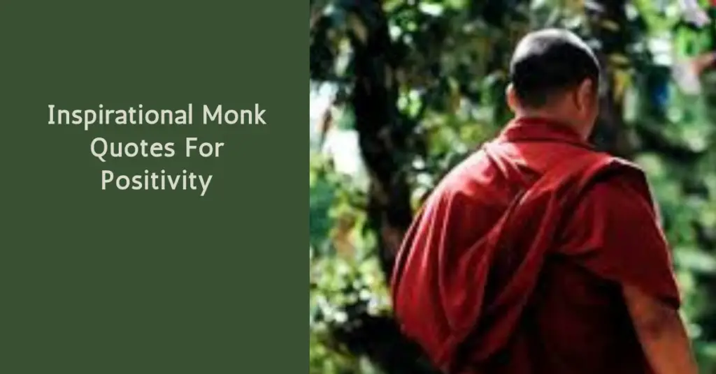 Inspirational Monk Quotes For Positivity