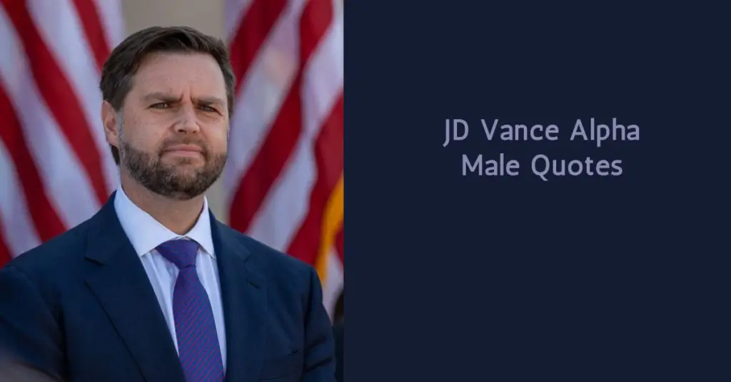 JD Vance Alpha Male Quotes