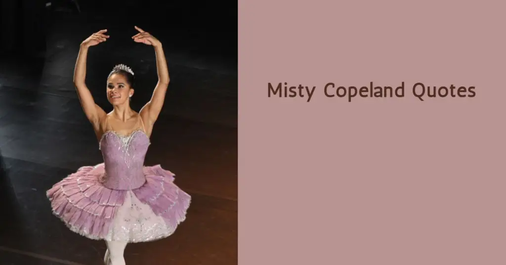 Misty Copeland Quotes