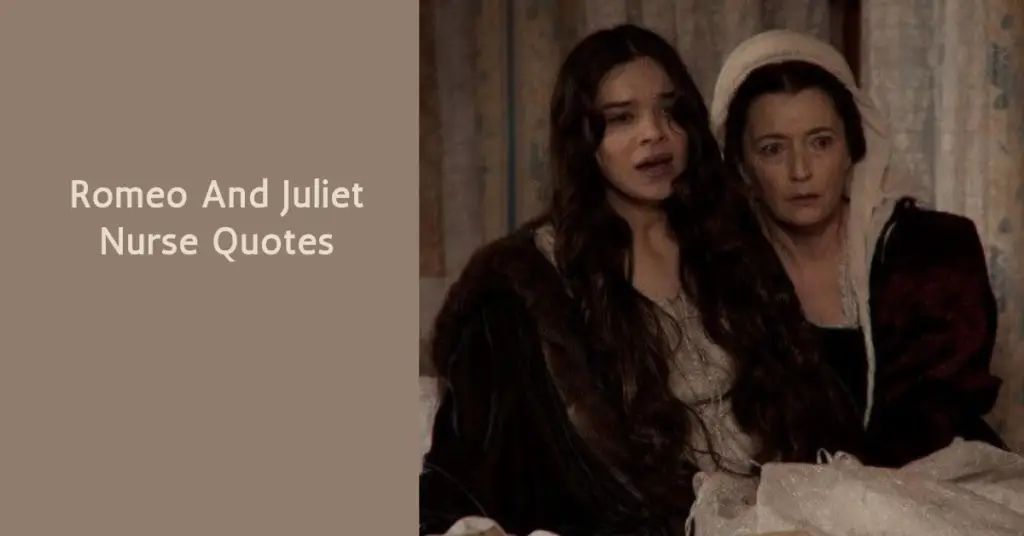 Romeo And Juliet Nurse Quotes