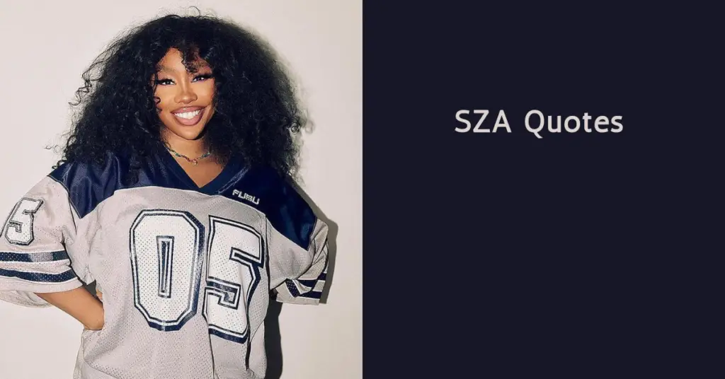 SZA Quotes