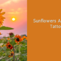 Sunflowers And Quotes Tattoos