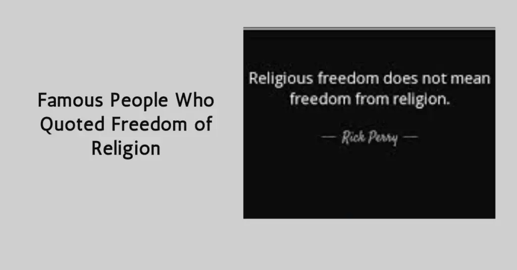 Famous People Who Quoted Freedom of Religion