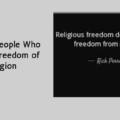 Famous People Who Quoted Freedom of Religion