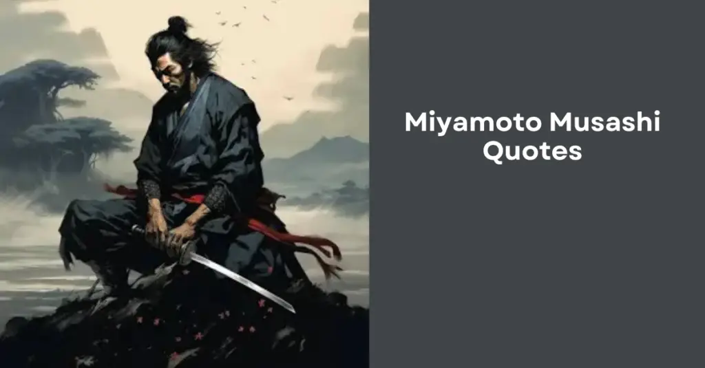 Miyamoto Musashi Quotes