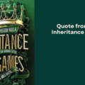 Quote from the Inheritance Games