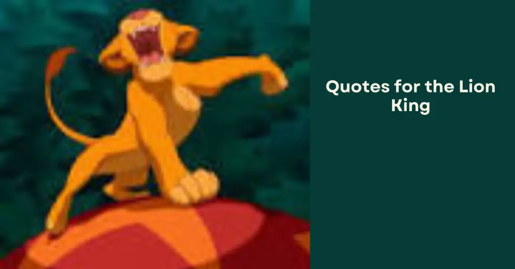 Quotes for the Lion King