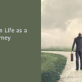 Quotes on Life as a Journey