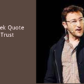 Simon Sinek Quote about Trust