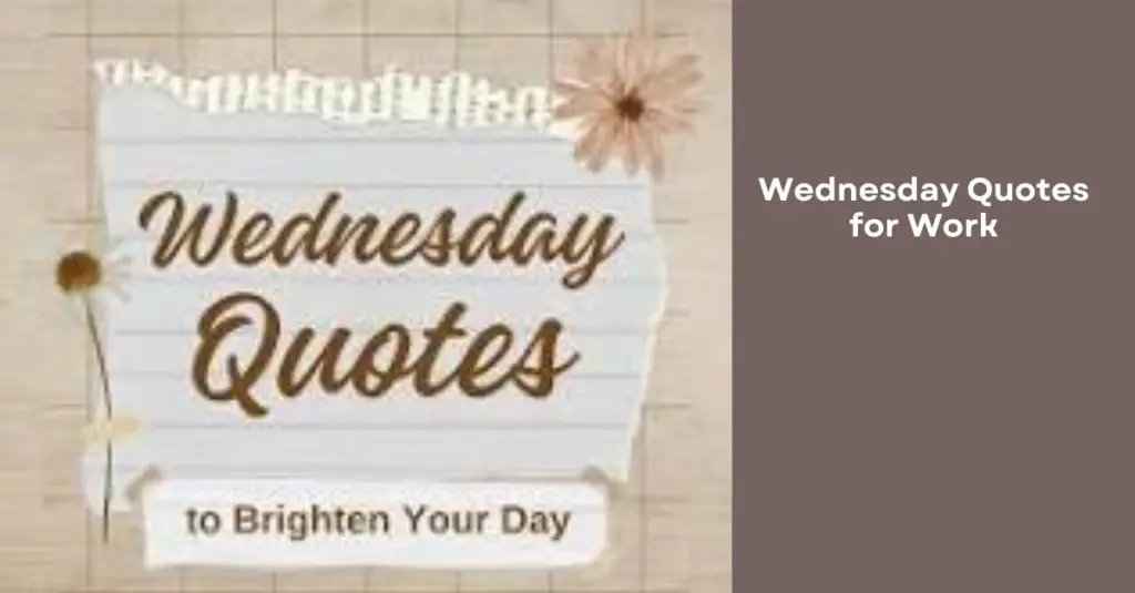 Wednesday Quotes for Work