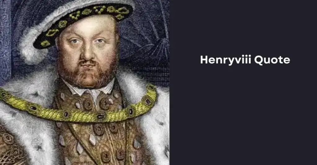 Henryviii Quote